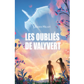 LES OUBLIES DE VALYVERT