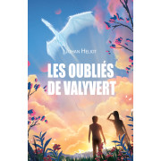 LES OUBLIES DE VALYVERT